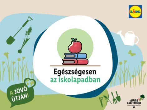Sikerrel zárult a Lidl Magyarország Egészségesen az iskolapadban tudatosságnövelő kampánya